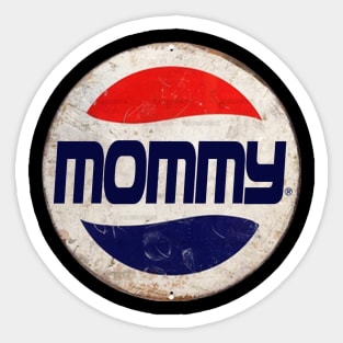 MOMMY or PEPSI Sticker